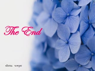Powerpoint Templates
Page 15
The End
ฉวีวรรณ นาคบุตร
 