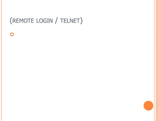 (REMOTE LOGIN / TELNET)

 