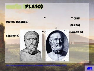 เพลโต (Plato)
โรงเรียนที่ปราชญ์สมัยกรีกโบราณ เพลโตได้ก่อตั้งขึ้นและกลายมาเป็นต้นแบบให้สถานศึกษา
ระดับสูงในยุคปัจจุบัน ผู้คนในยุคสมัยเดียวกับเพลโตยกย่องให้เขาเป็น “สุดยอดแห่งปรมาจารย์” (The
Divine Teacher) งานเขียนของเขาได้บรรยายถึงโครงสร้างทางสังคมในอุดมคติและความเป็นนิรันดร์ของจิต
วิญญาณ เพลโต (Plato) นักคิดผู้มีชีวิตอยู่ในสมัยกรีกโบราณผู้นี้กล่าวไว้ว่า “เวลาเป็นเพียงการเคลื่อนไหว
ของความเป็นนิรันดร” (Time is a moving image of Eternity)
http://www.trueplookpanya.com/true/knowledge_youtube.php?youtube_id=405
MENU
 