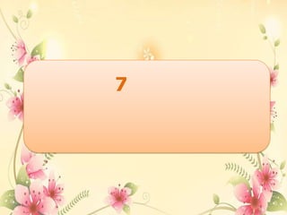 7
 
