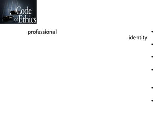 •professional
identity
•
•
•
•
•
 