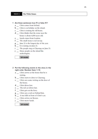 25
TEST 2 The White Stones
 