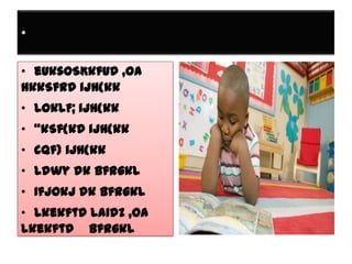 •
• euksoSKkfud ,oa
HkkSfrd ijh{kk
• LokLF; ijh{kk
• “kSf{kd ijh{kk

• cqf) ijh{kk
• Ldwy dk bfrgkl
• Ifjokj dk bfrgkl

• Lkekftd laidZ ,oa
lkekftd bfrgkl

 