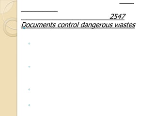 2547
Documents control dangerous wastes

◦

◦

◦
◦

 