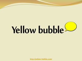 http://yellow-bubble.com/

 