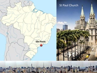 St Paul Church

São Paulo

 