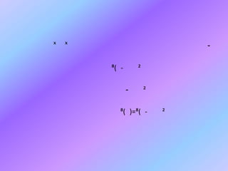 ˣ

ˣ

⁸) -

²
-

²

⁸) (=⁸) -

²

 