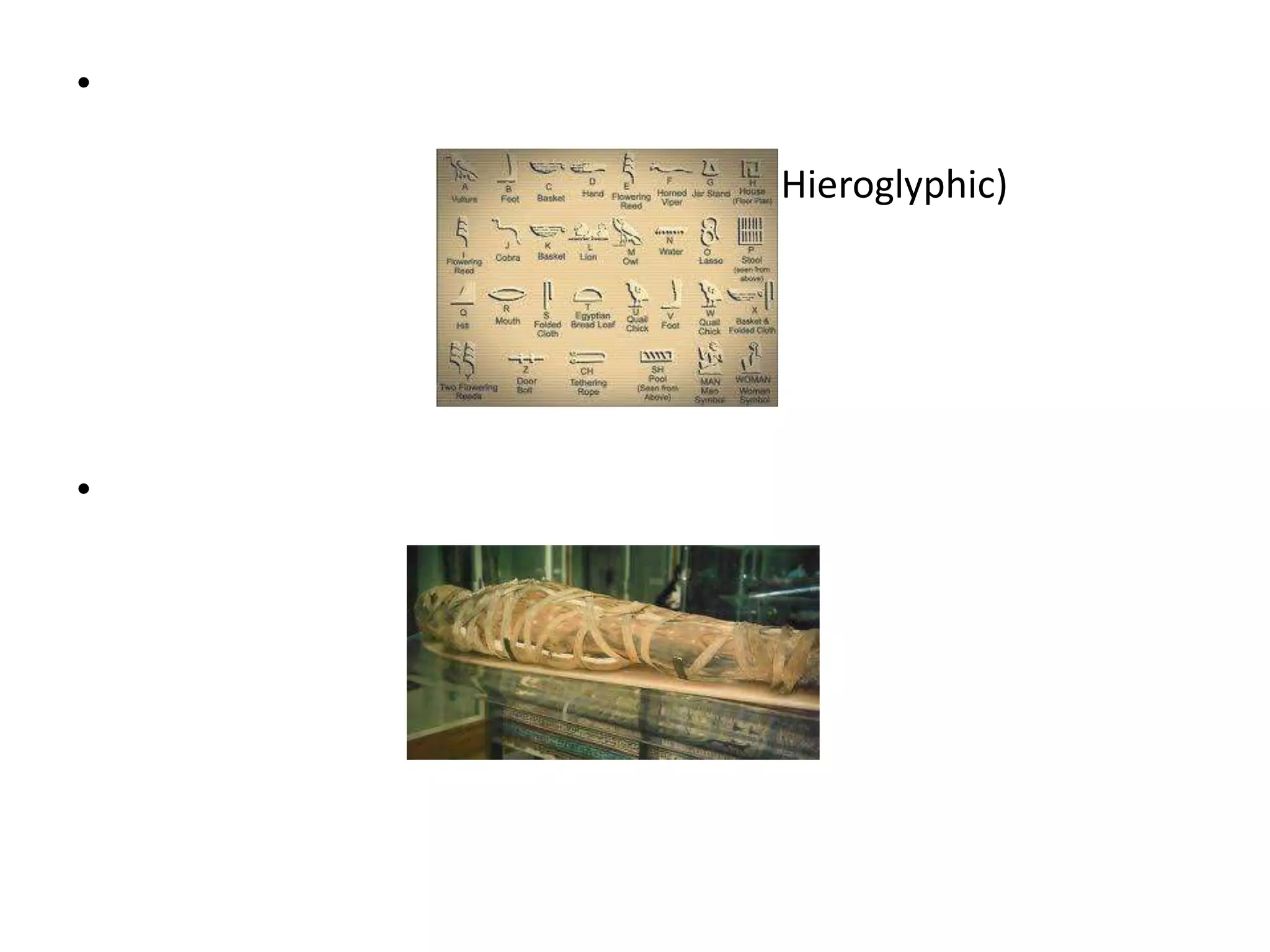 •
Hieroglyphic)

•

 