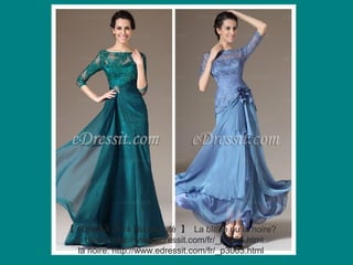 【 eDressit 2014 Nouveauté 】 La bleue ou la noire?
la bleue: http://www.edressit.com/fr/_p3006.html
la noire: http://www.edressit.com/fr/_p3003.html

 