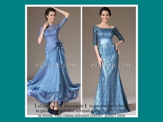 【 eDressit 2014 Nouveauté 】 la gauche ou la droite?
la gauche: http://www.edressit.com/fr/_p2977.html
la droite: http://www.edressit.com/fr/_p2921.html

 