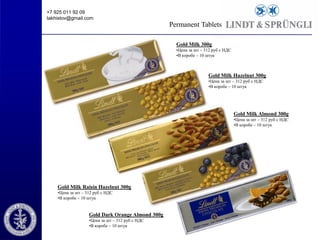 +7 925 011 92 09
takhistov@gmail.com

Permanent Tablets
Gold Milk 300g
•Цена за шт – 312 руб с НДС
•В коробе – 10 штук

Gold Milk Hazelnut 300g
•Цена за шт – 312 руб с НДС
•В коробе – 10 штук

Gold Milk Almond 300g
•Цена за шт – 312 руб с НДС
•В коробе – 10 штук

Gold Milk Raisin Hazelnut 300g
•Цена за шт – 312 руб с НДС
•В коробе – 10 штук

Gold Dark Orange Almond 300g
•Цена за шт – 312 руб с НДС
•В коробе – 10 штук

 