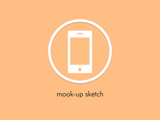  
	
  

mook-up sketch

 