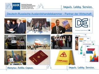 Deutsch-Russische Auslandshandelskammer - Partner der Wirtschaft

 