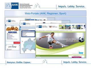 Web-Portale (AHK, Regionen, Sport)

 