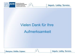 Vielen Dank für Ihre
Aufmerksamkeit

 