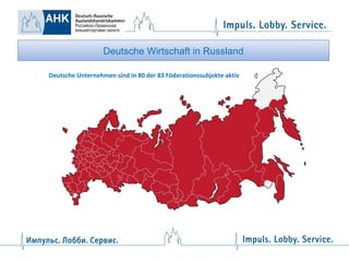 Deutsche Wirtschaft in Russland
Deutsche Unternehmen sind in 80 der 83 Föderationssubjekte aktiv

 
