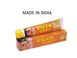MADE IN INDIA

 
