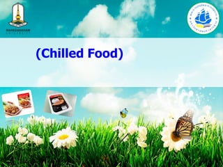 (Chilled Food)

 