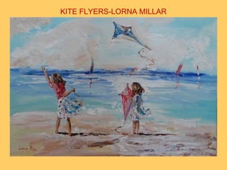 KITE FLYERS-LORNA MILLAR
 