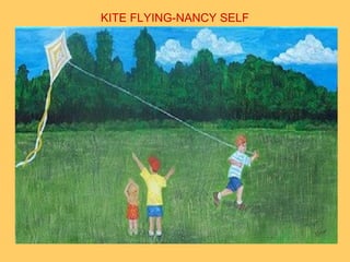 KITE FLYING-NANCY SELF
 