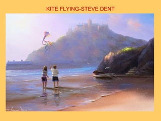 KITE FLYING-STEVE DENT
 