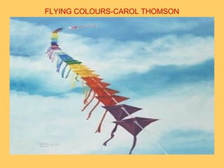 FLYING COLOURS-CAROL THOMSON
 