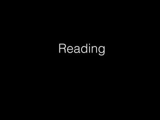 Reading

 