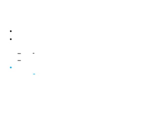 •
•
–
–

•

-

-

 