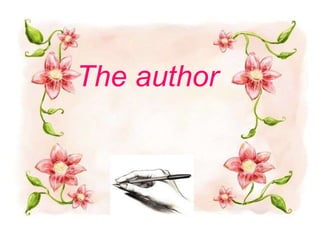 The author 
 