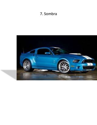 7. Sombra
 