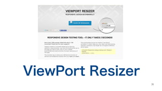 31
ViewPort Resizer
 