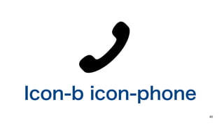 40
Icon-b icon-phone
 