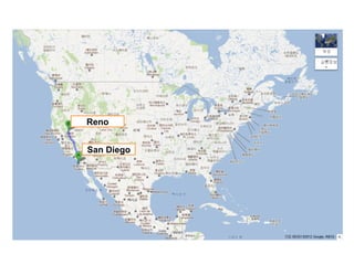 Reno
San Diego
 