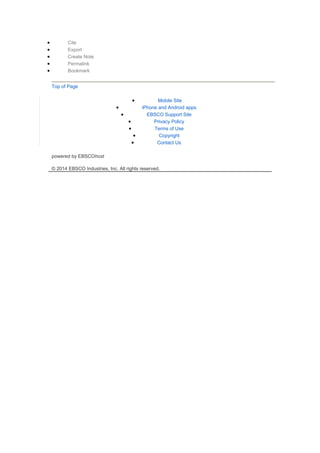 • Cite
• Export
• Create Note
• Permalink
• Bookmark
Top of Page
• Mobile Site
• iPhone and Android apps
• EBSCO Support Site
• Privacy Policy
• Terms of Use
• Copyright
• Contact Us
powered by EBSCOhost
© 2014 EBSCO Industries, Inc. All rights reserved.
 