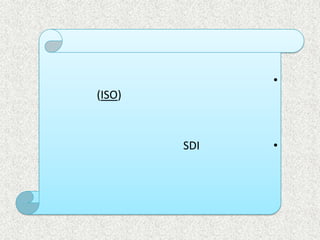 •
)ISO(
•SDI
 