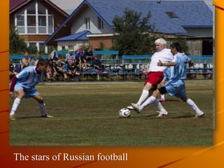 The stars of Russian football
 