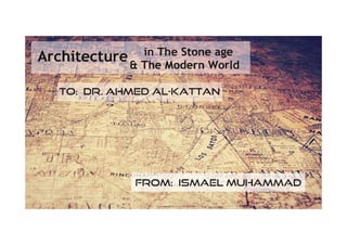 العمارة في العصر الحجري القديم و الحديث