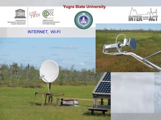 INTERNET, WI-FI
Yugra State University
 