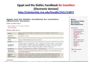Egypt and the Sûdân; handbook for travellers
[Electronic Version]
http://scholarship.rice.edu/handle/1911/13071
 