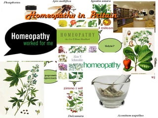 Homeopathy in BritainHomeopathy in Britain
 