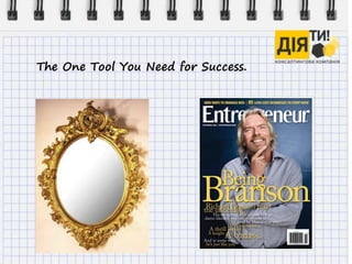 The One Tool You Need for Success.
 