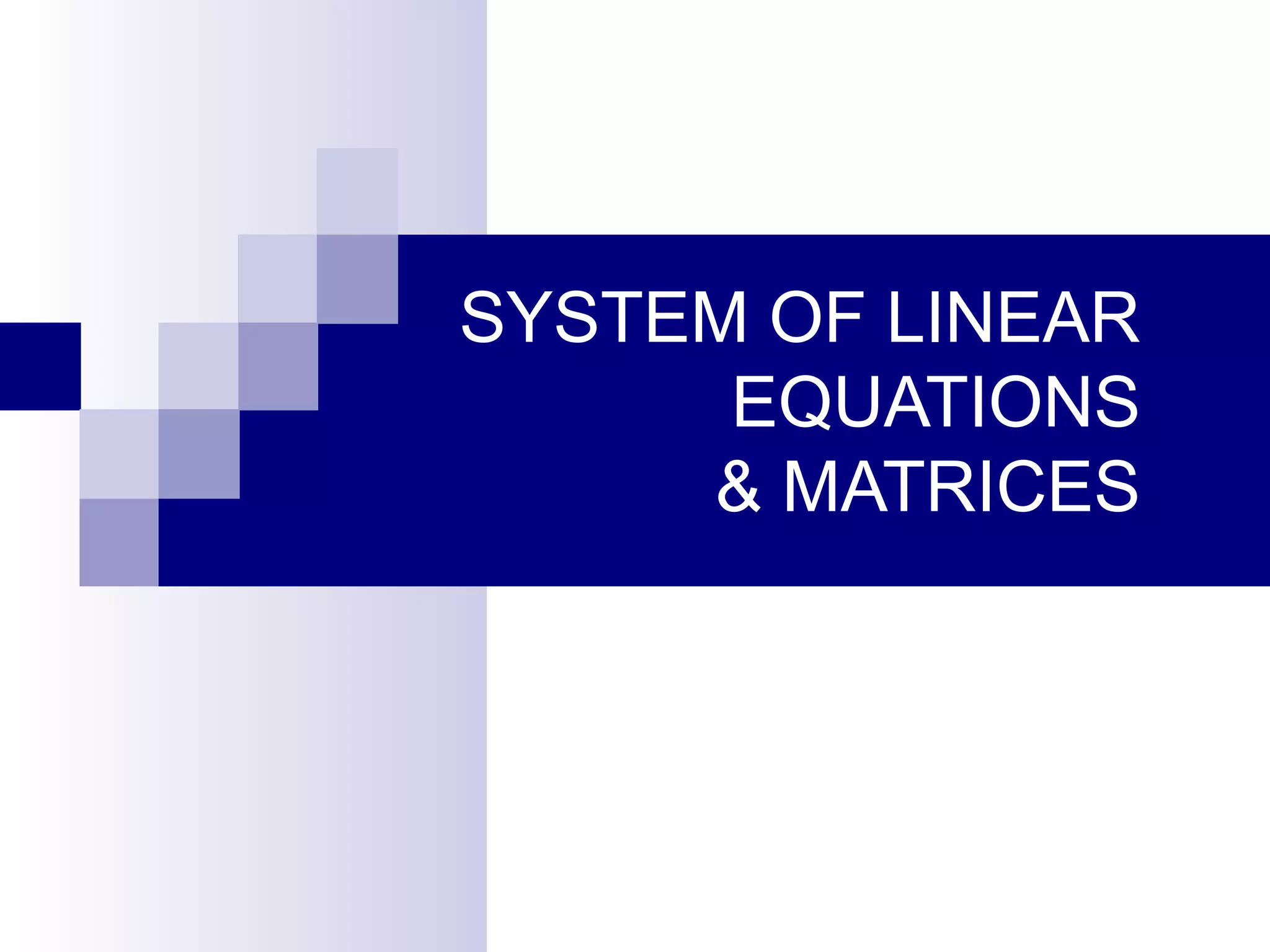 systems of linear equations & matrices | PPT