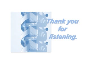 Thank youThank youThank youThank youThank youThank youThank youThank you
forforforforforforforfor
listeninglisteninglisteninglisteninglisteninglisteninglisteninglistening........
 