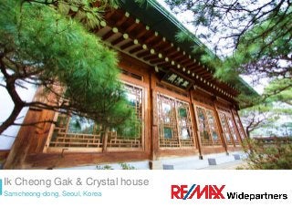 Ik Cheong Gak & Crystal house
Samcheong-dong, Seoul, Korea
 