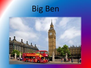 Big Ben
 