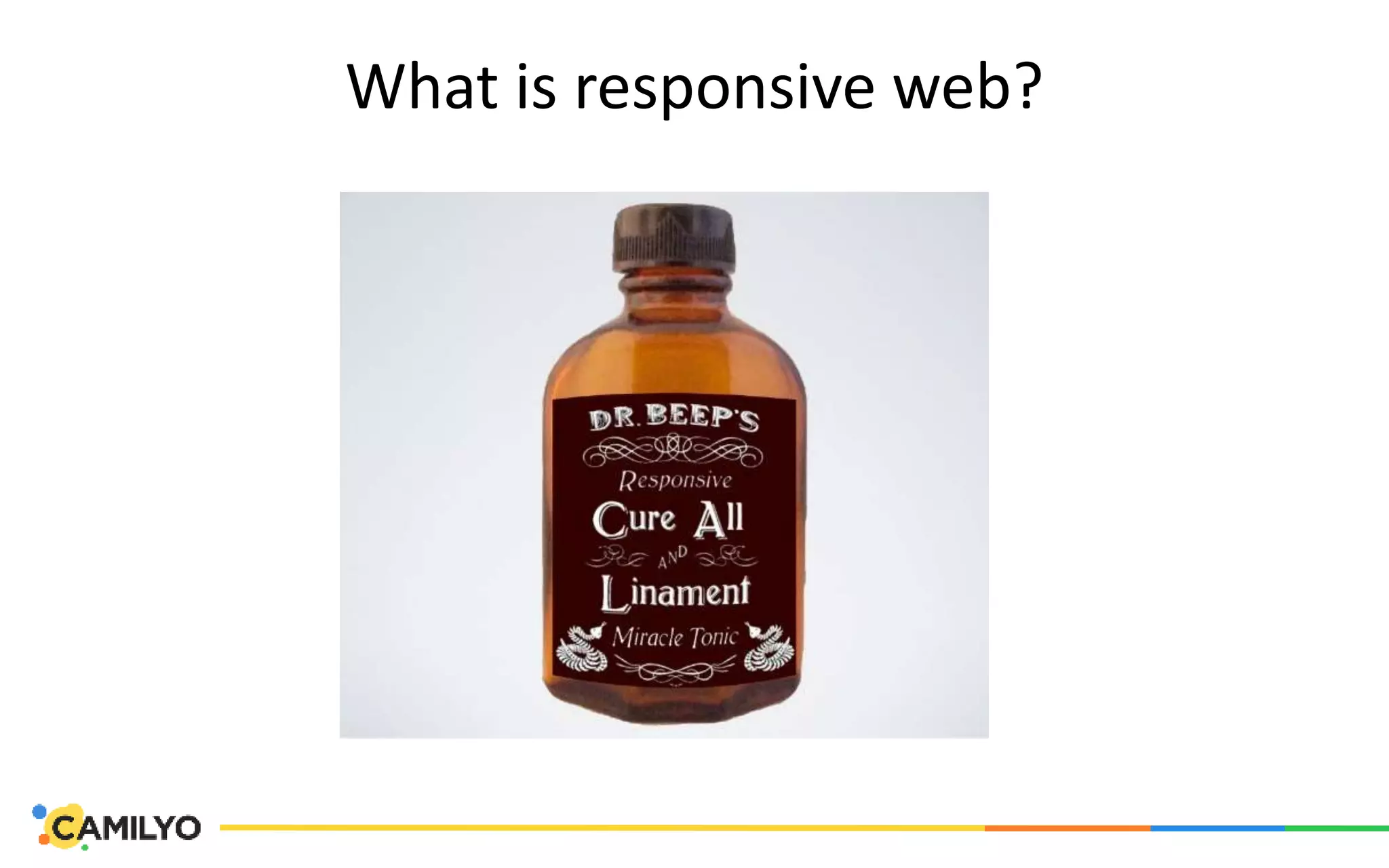 What is responsive web?
 