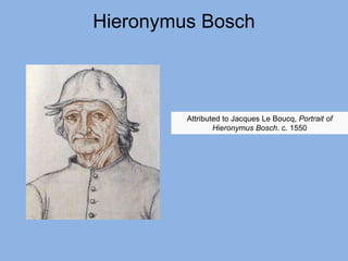 Hieronymus Bosch
Αttributed to Jacques Le Boucq, Portrait of
Hieronymus Bosch. c. 1550
 