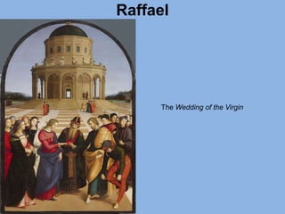 Raffael
The Wedding of the Virgin
 