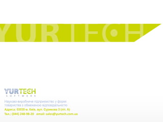 Тел.: (044) 248-98-20 email: sales@yurtech.com.ua
 