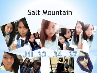 Salt Mountain
 